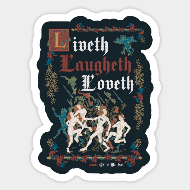 Live Laugh Love Medieval Style - funny retro vintage English history Dark Sticker by Nemons